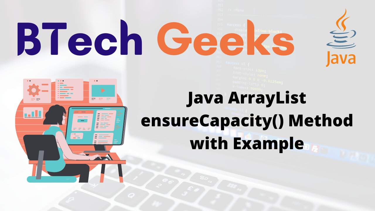 Java ArrayList ensureCapacity() Method with Example