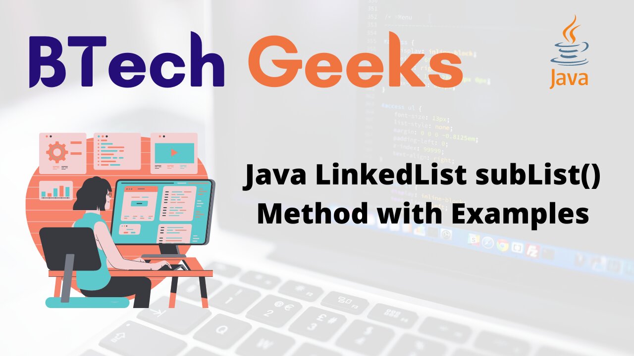Java LinkedList subList() Method with Examples