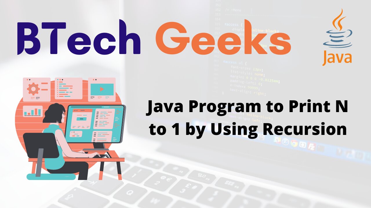 Java Program to Print N to 1 by Using Recursion