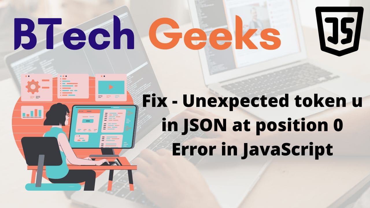 Fix - Unexpected token u in JSON at position 0 Error in JS