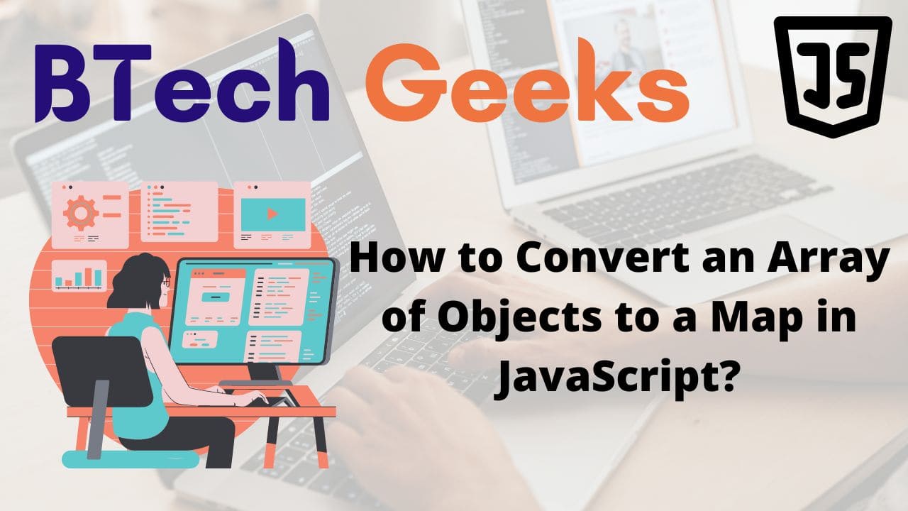 How to Convert an Array of Objects to a Map in JavaScript
