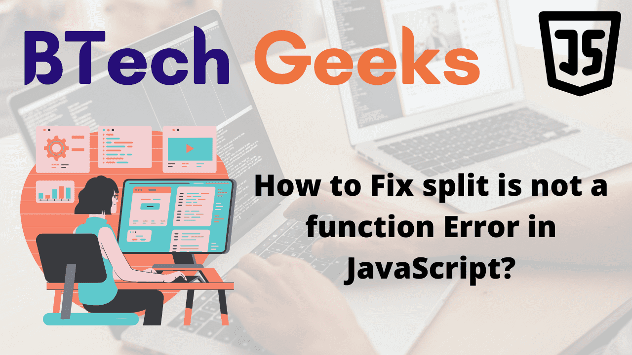 How to Fix split is not a function Error in JavaScript