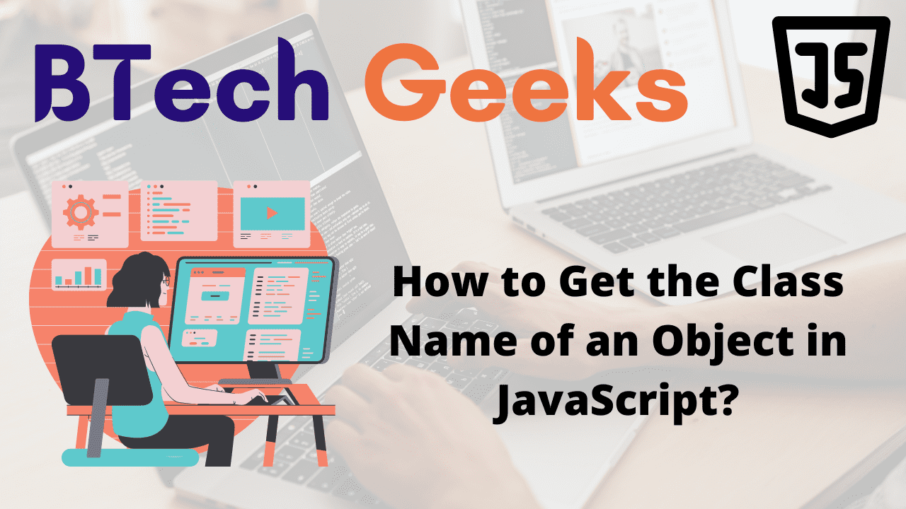 How to Get the Class Name of an Object in JavaScript