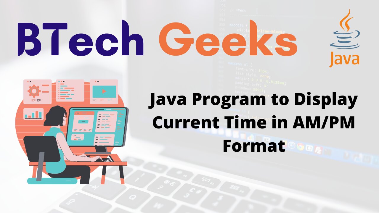 Java Program to Display Current Time in AM/PM Format