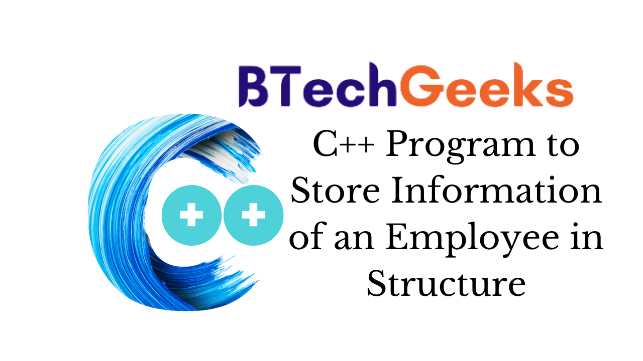 C++ Program to Store Information of an Employee in Structure