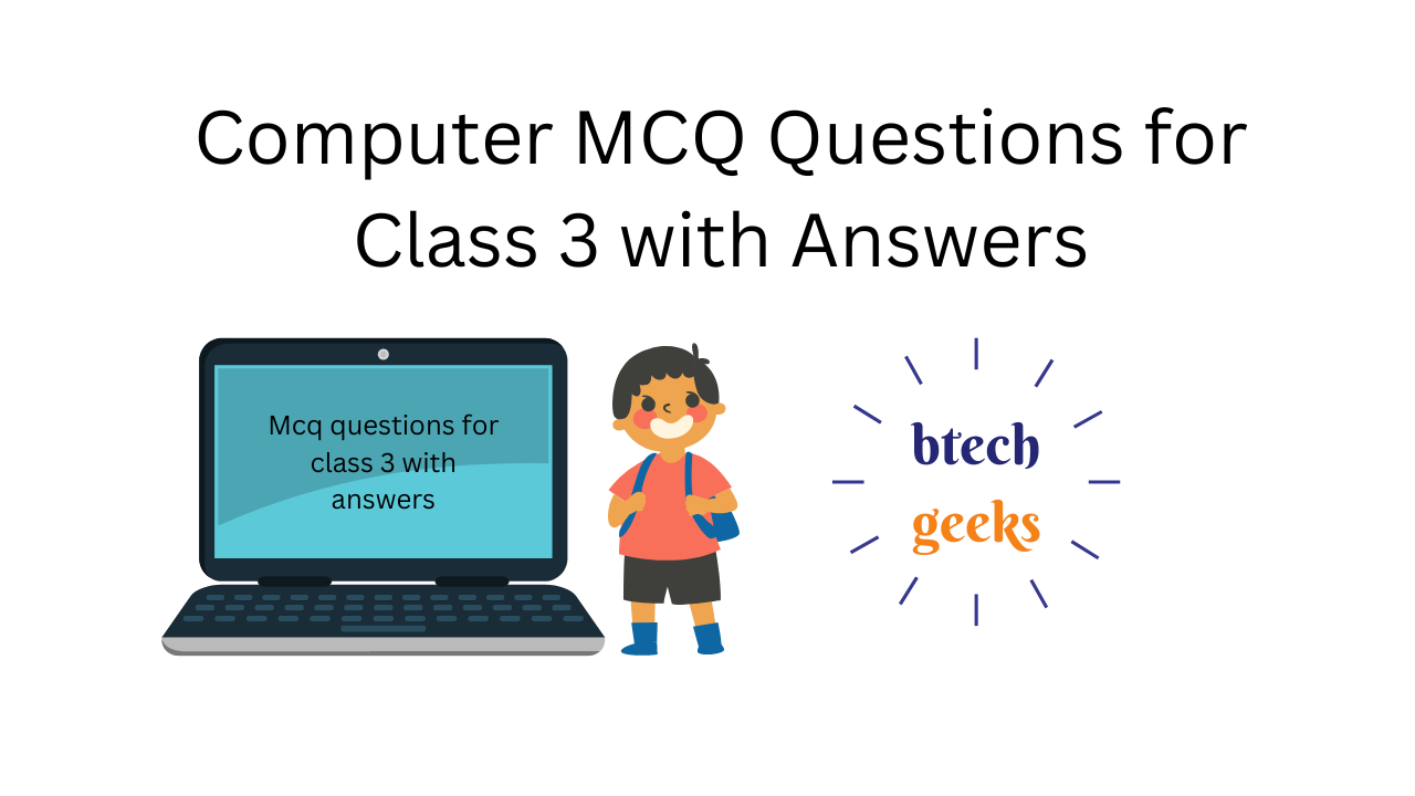 Computer MCQ Questions for Class 3 with Answers