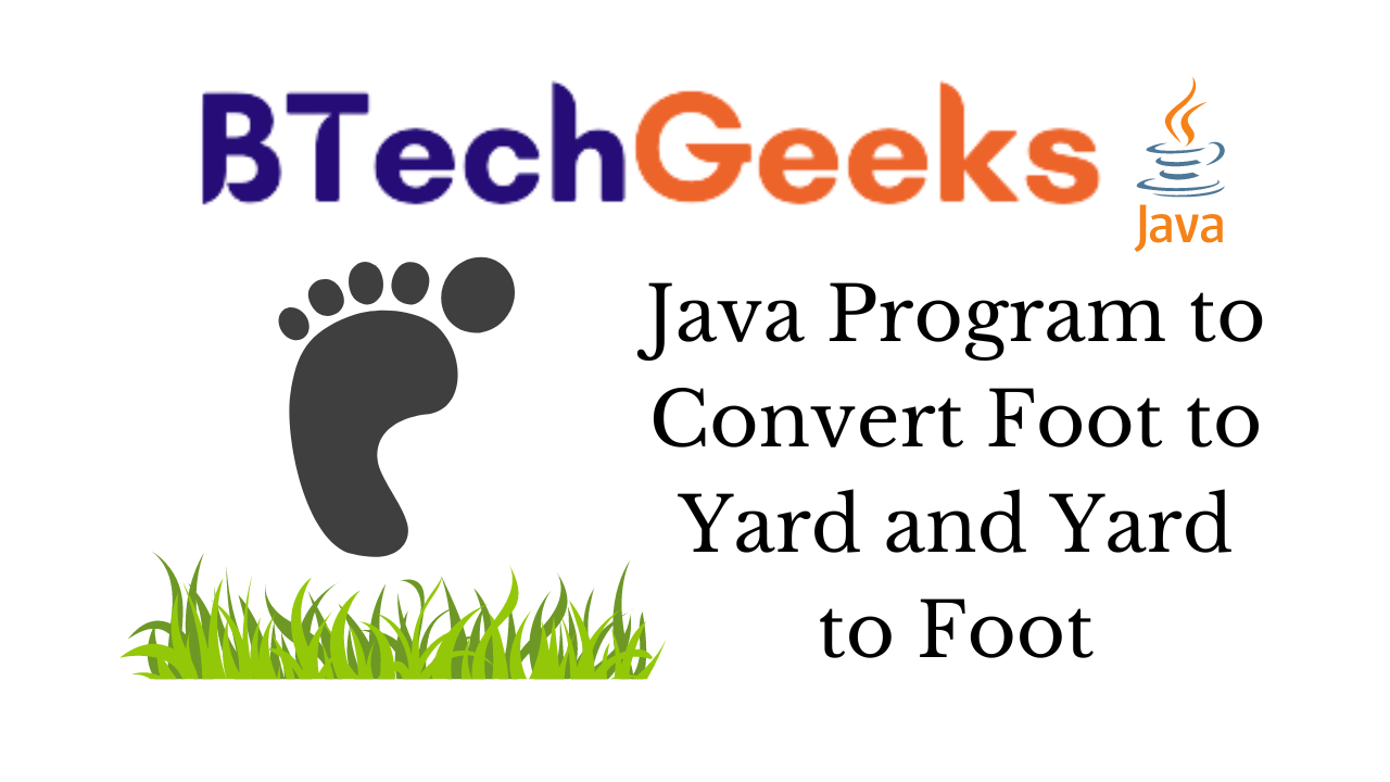 Java Program to Convert Foot to Yard and Yard to Foot