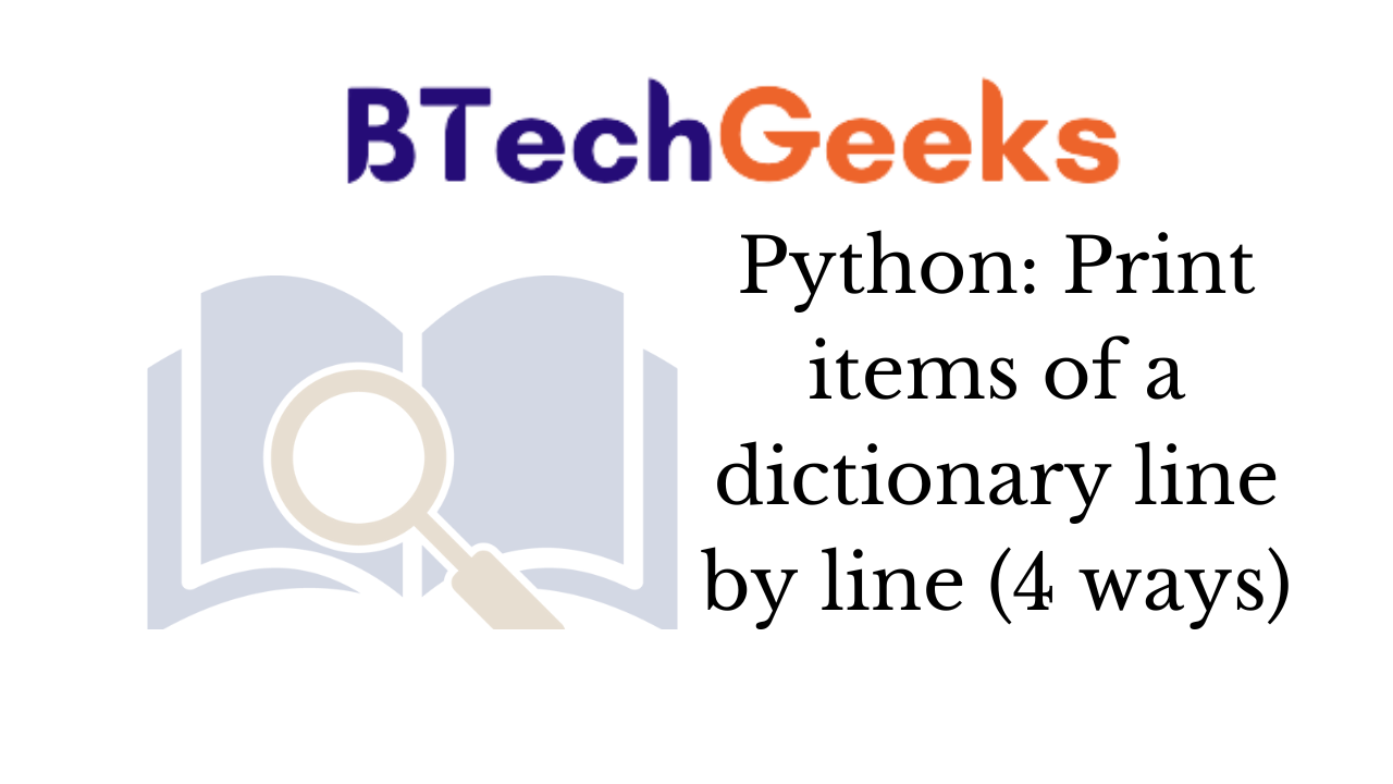 Python Print items of a dictionary line by line (4 ways)